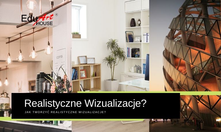 blog-jak-robic-realistyczne-wizualizacje-wnetrz-architektury-mebli-stoisk