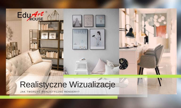 blog-jak-robic-realistyczne-wizualizacje-wnetrz-architektury-mebli-stoisk