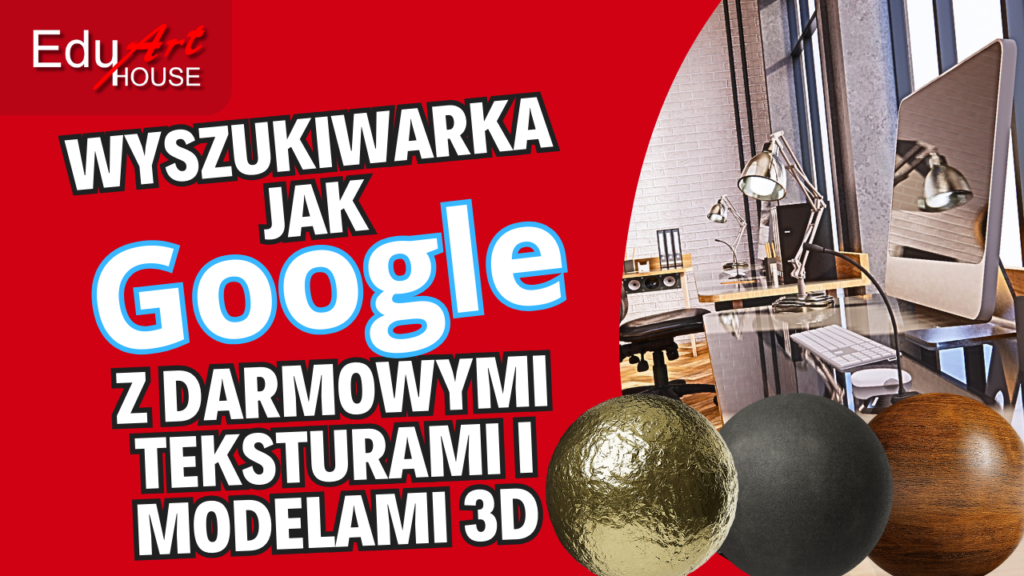 Wyszukiwarka Darmowych Modeli 3d i Tekstur Jak Google